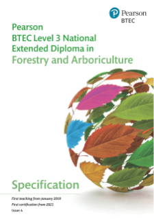 Pearson BTEC Level 3 National Foundation Diploma in Forestry and Arboriculture: Specification